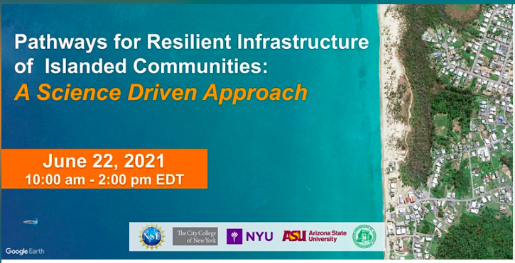 PATHWAYS FOR RESILIENT INFRASTRUCTURE OF ISLANDED COMMUNITIES: A SCIENCE DRIVEN APPROACH