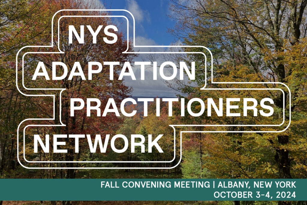 New York State Adaptation Practitioners Network – Fall Convening