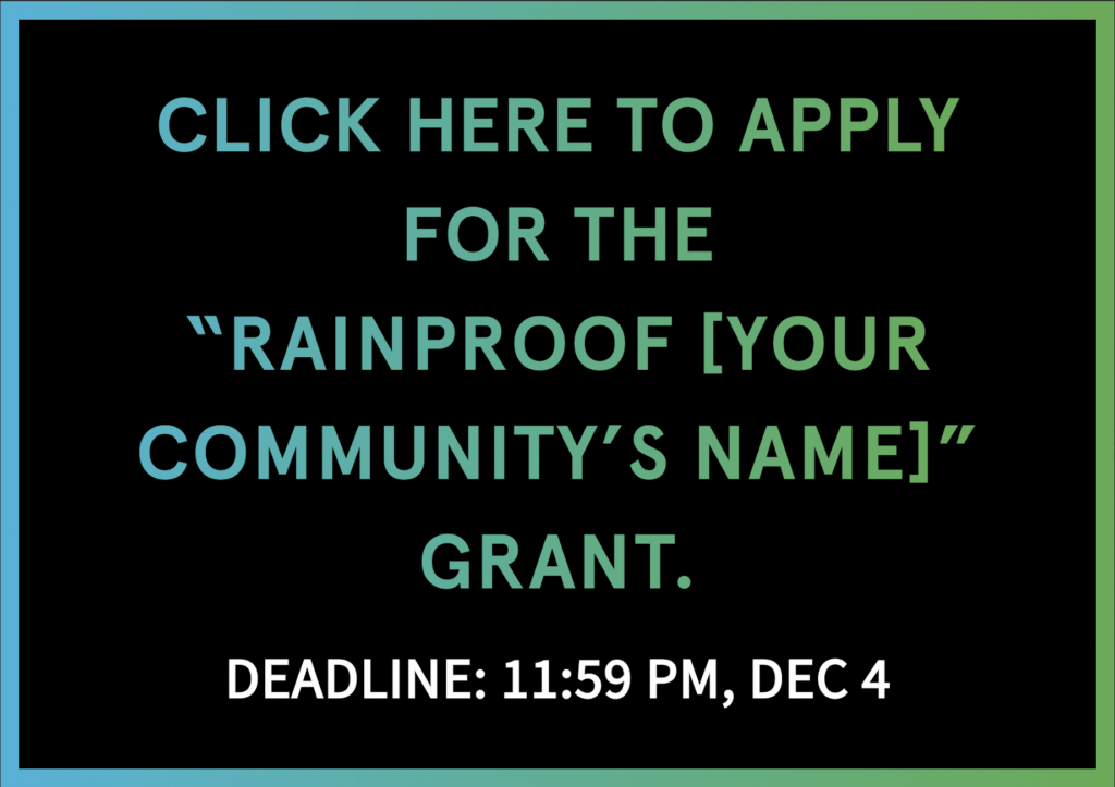 CALL FOR APPLICATIONS: “RAINPROOF [YOUR COMMUNITY’S NAME]